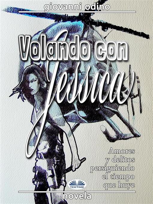 Title details for Volando Con Jessica by Giovanni Odino - Available